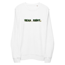 Load image into Gallery viewer, YEAH , RIGHT... CREWNECK
